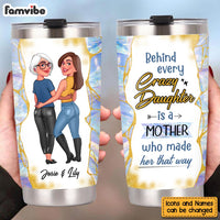 Personalized A Mother Who Made Her That Way Steel Tumbler 24684 thumb 1