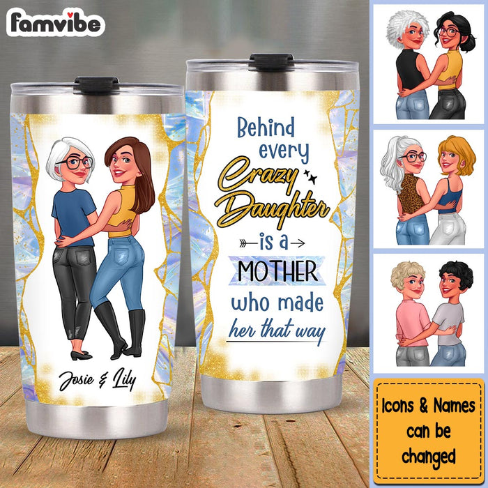 Personalized A Mother Who Made Her That Way Steel Tumbler 24684 1