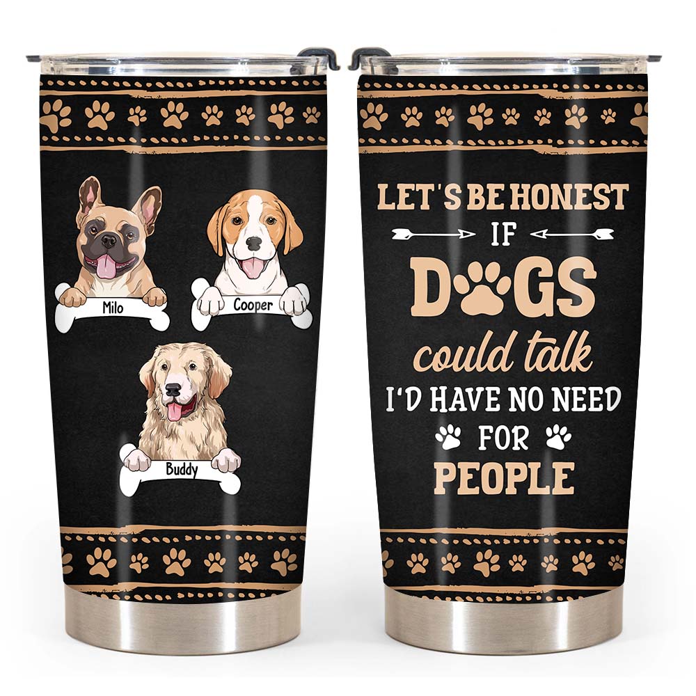 Personalized If Dogs Could Talk I'd Have No Need For People Couple Tumblers Steel Tumbler 24691 Primary Mockup