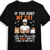 Personalized Gift If You Hurt My Cat Shirt - Hoodie - Sweatshirt 24693 1