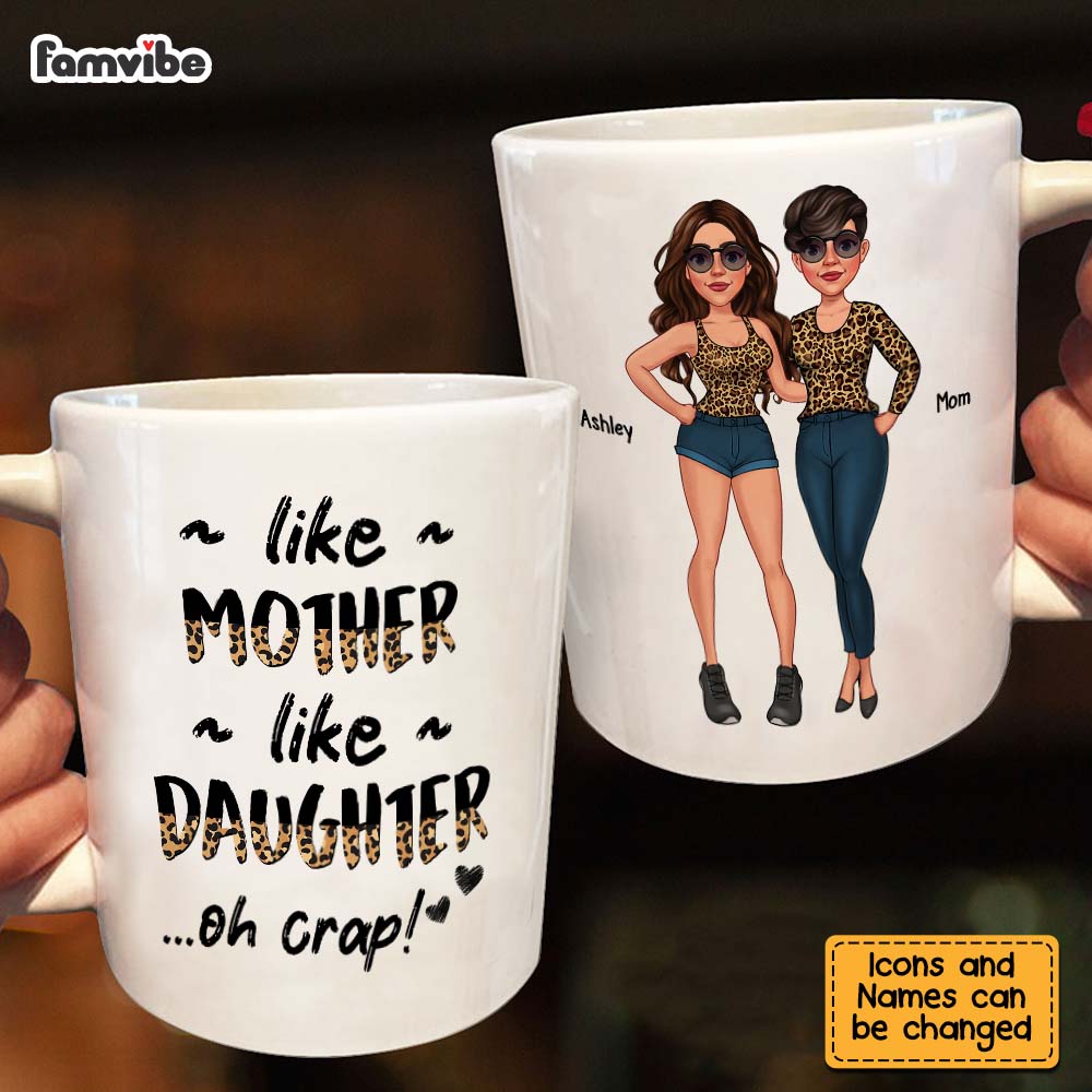 Personalized Gift For Mom Like Mother Like Daughter Mug 24696 Primary Mockup