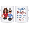 Personalized Gift For Mom Mother And Daughter A Bond That Can't Be Broken Mug 24697 1