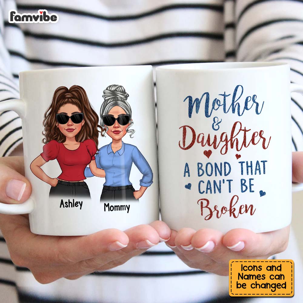 Personalized Gift For Mom Mother And Daughter A Bond That Can't Be Broken Mug 24697 Primary Mockup