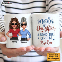 Personalized Gift For Mom Mother And Daughter A Bond That Can't Be Broken Mug 24697 thumb 1