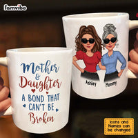 Personalized Gift For Mom Mother And Daughter A Bond That Can't Be Broken Mug 24697 thumb 1