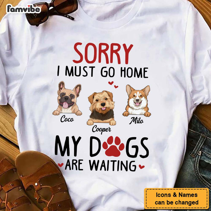 Personalized Sorry My Dog Is Waiting Shirt - Hoodie - Sweatshirt 24699 1