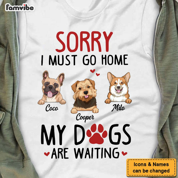 Personalized Sorry My Dog Is Waiting Shirt - Hoodie - Sweatshirt 24699 1