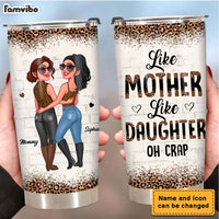 Personalized Gift For Mom Like Mother Like Daughter Steel Tumbler 24705 thumb 1