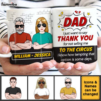 Personalized Gift for Dad Thanks For Not Selling Me To The Circus Mug 24747 thumb 1