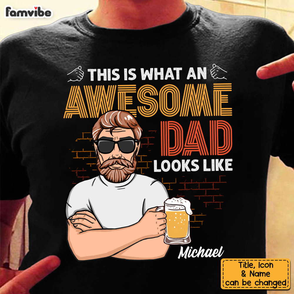 Personalized This Is What An Awesome Dad Looks Like Shirt Hoodie Sweatshirt 24752 Primary Mockup