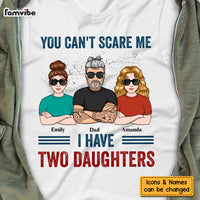 Personalized Gift For Dad You Can't Scare Me Shirt - Hoodie - Sweatshirt 24762 thumb 1