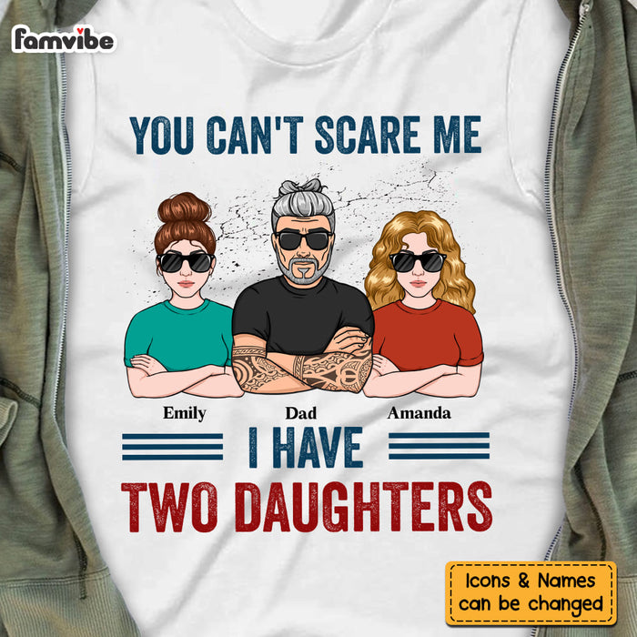 Personalized Gift For Dad You Can't Scare Me Shirt - Hoodie - Sweatshirt 24762 1