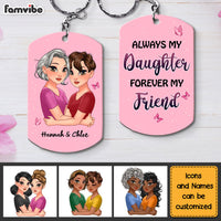 Personalized Always My Daughter Forever My Friend Aluminum Keychain 24807 thumb 1