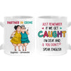 Personalized If We Get Caught Friend Funny Mug 24809 1