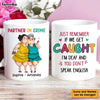 Personalized If We Get Caught Friend Funny Mug 24809 1