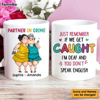 Personalized If We Get Caught Friend Funny Mug 24809 thumb 1