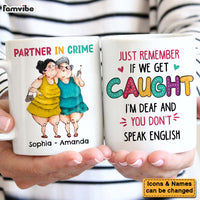 Personalized If We Get Caught Friend Funny Mug 24809 thumb 1