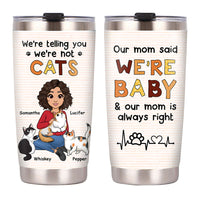 Personalized Gift I'm Not A Cat Steel Tumbler 24831 thumb 1