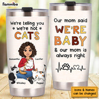 Personalized Gift I'm Not A Cat Steel Tumbler 24831 thumb 1