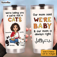 Personalized Gift I'm Not A Cat Steel Tumbler 24831 thumb 1