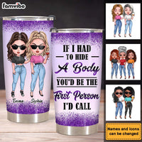 Personalized If I Had To Hide A Body Steel Tumbler 24857 thumb 1
