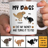 Personalized Gift My Dogs Eat My Money Mug 24859 thumb 1