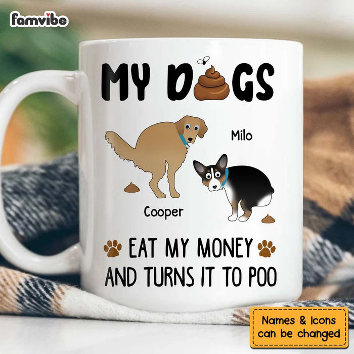 Personalized Gift My Dogs Eat My Money Mug 24859 1
