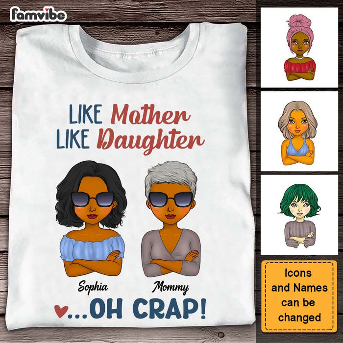 Personalized Gift For Mom Like Mother Like Daughter Shirt - Hoodie - Sweatshirt 24867 1