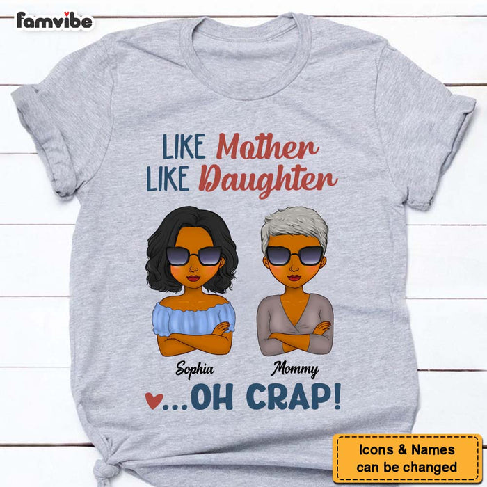 Personalized Gift For Mom Like Mother Like Daughter Shirt - Hoodie - Sweatshirt 24867 1