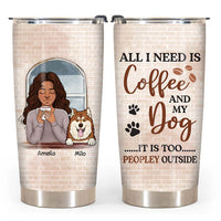 Personalized Gif For Dog Mom Coffee Too Peopley Steel Tumbler 24869 thumb 1