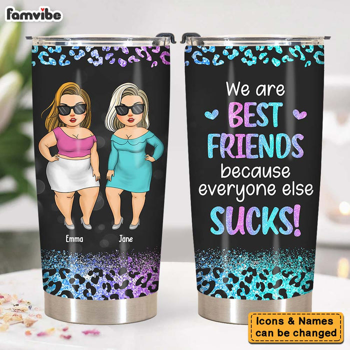 Personalized We are Friends Everyone Else Sucks Steel Tumbler 24896 1