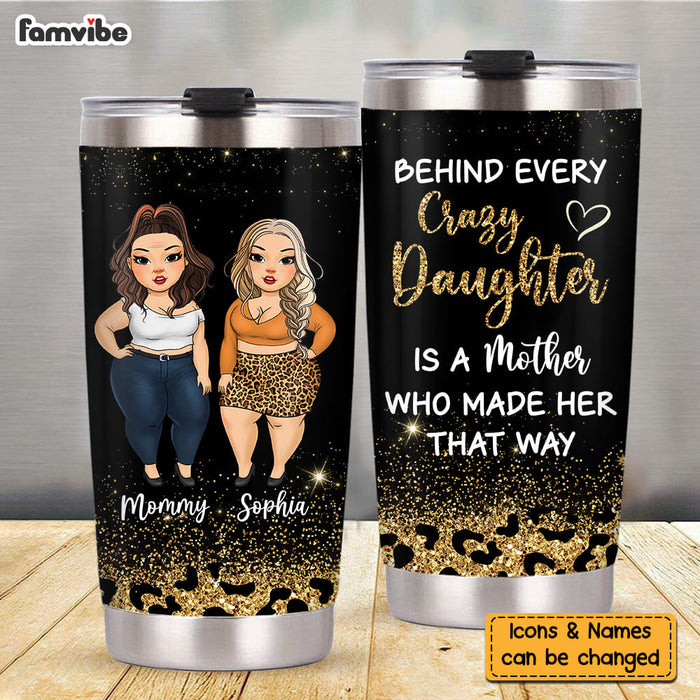 Personalized Behind Every Crazy Daughter Steel Tumbler 24904 1