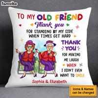 Personalized Gift For Old Friend Thank You For Making Me Laugh Pillow 30210 thumb 1