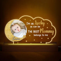 Personalized Gift For New Mommy I'm As Lucky As can Be Plaque LED Lamp Night Light 24922 thumb 1