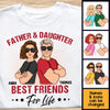 Personalized Father & Daughter Friends For Life Shirt - Hoodie - Sweatshirt 24926 1