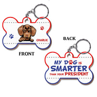 Personalized My Dog Is Smarter Than Your President Wood Keychain 24928 thumb 1