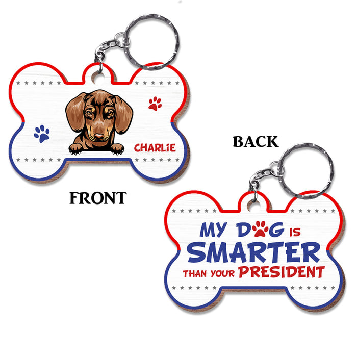 Personalized My Dog Is Smarter Than Your President Wood Keychain 24928 1