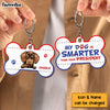 Personalized My Dog Is Smarter Than Your President Wood Keychain 24928 1