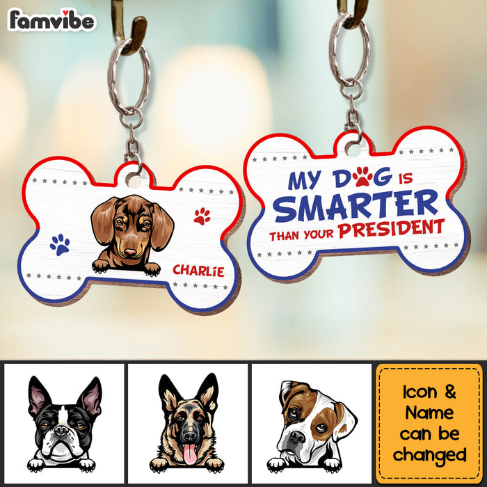 Personalized My Dog Is Smarter Than Your President Wood Keychain 24928 1