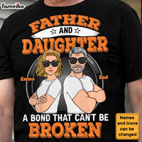 Personalized Father And Daughter A Bond That Can't Be Broken Shirt - Hoodie - Sweatshirt 24934 thumb 1