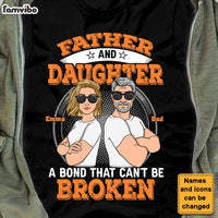 Personalized Father And Daughter A Bond That Can't Be Broken Shirt - Hoodie - Sweatshirt 24934 thumb 1