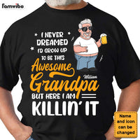 Personalized Gift I Never Dreamed I'd grow Up To Be Awesome Grandpa Shirt - Hoodie - Sweatshirt 24937 thumb 1