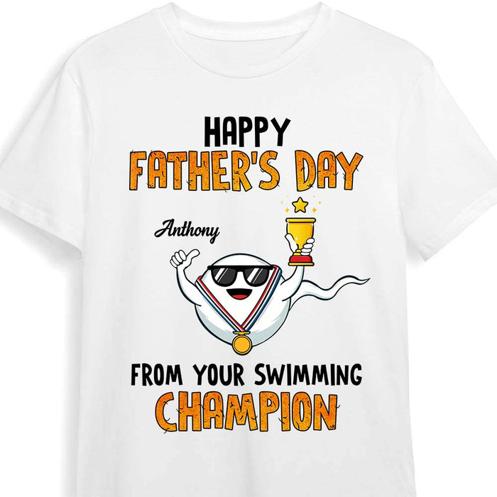 Personalized Happy Father's Day  From Your Swimming Champion Shirt - Hoodie - Sweatshirt 24938 1