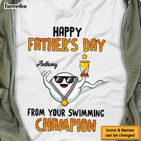 Personalized Happy Father's Day  From Your Swimming Champion Shirt - Hoodie - Sweatshirt 24938 thumb 1