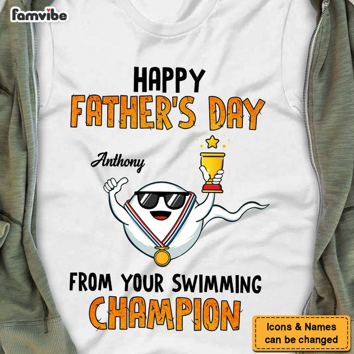 Personalized Happy Father's Day  From Your Swimming Champion Shirt - Hoodie - Sweatshirt 24938 1
