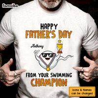 Personalized Happy Father's Day  From Your Swimming Champion Shirt - Hoodie - Sweatshirt 24938 thumb 1