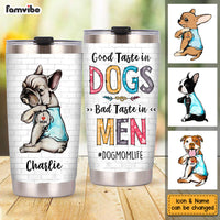Personalized Good Taste In Dogs Steel Tumbler 24947 thumb 1