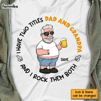 Personalized Gift I Have Two Titles Dad And Grandpa Shirt - Hoodie - Sweatshirt 24950 thumb 1