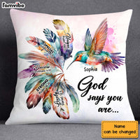 Personalized Gift Hummingbird God Says You Are Pillow 24970 thumb 1