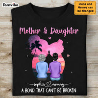 Personalized Mother & Daughter A Bond That Can't Be Broken Shirt - Hoodie - Sweatshirt 24998 thumb 1